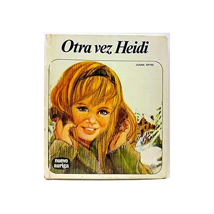 Otra Vez Heidi - Juana Spyri